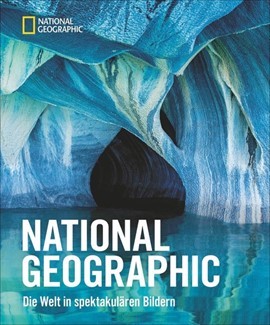 NATIONAL GEOGRAPHIC-Die Welt in spektakulären Bildern